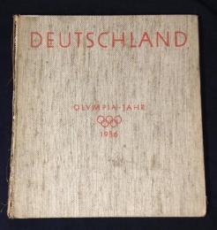 DEUTSCHLAND： OLYMPIA-JAHR 1936