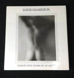 David Hamilton : twenty five years of an artist　デビッド ハミルトン 