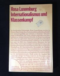 Rosa Luxemburg　Internationalismus und Klassenkampf