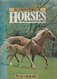 【英文】 ALL COLOUR WORLD OF HORSES