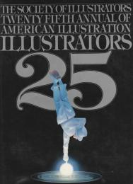 ILLUSTRATORS 25 ―THE SOCIETY OF ILLUSTRATORS【英文洋書】