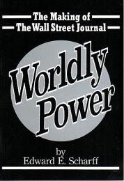 現代マスコミの奇跡「ウォールストリート・ジャーナル」（WORLDLY POWER:The Making of The Wall Street Journal） （英日対訳/カセットテープ付）【Executive English】