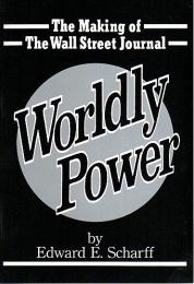 現代マスコミの奇跡「ウォールストリート・ジャーナル」（WORLDLY POWER:The Making of The Wall Street Journal） （英日対訳/カセットテープ付）【Executive English】