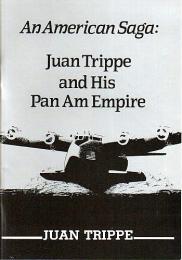 ジュアン・トリップ　パンナム帝国「建国史」（An American Saga:Juan Trippe and His Pan Am Empire） （英日対訳/カセットテープ付）【Executive English】