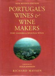 Portugal's Wines & Wine Makers ―Port，Madeira & Regional Wines(New Revised Edition)【英文洋書】