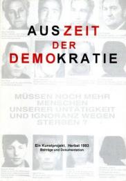 AUSZEIT DER DEMOKRATIE ―Ein Kunstprojekt herbst 1993 Beitrage und Dokumentation【独文図録】