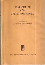 Festschrift fur Fritz von Hippel （フリッツ・フォン・ヒッペル記念論文集）【独文洋書】