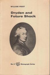 Dryden and Future Shock -Monograph Series No.5【英文洋書】