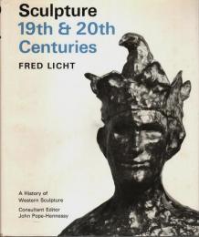 Sculpture 19th and 20th Centuries -A History of Western Sculpture【英文洋書】