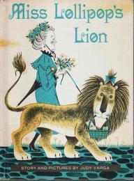 Miss Lollipop's Lion （Library Edition）【英文洋書絵本】