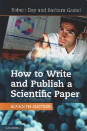 How to Write and Publish a Scientific Paper (Seventh Edition) 【英文洋書】
