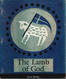 The Lamb of God （Dove Books 4）【英文絵本】