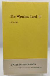 The wasteless land