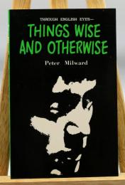 日本の若者たち：Things wise and otherwise : through English eyes