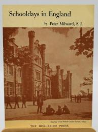 Schooldays in England：イギリスの学校生活