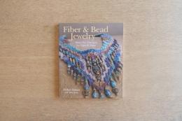 Fiber & Bead Jewelry : Beautiful Designs to Make & Wear