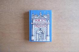 Rice’s Architectural Primer
