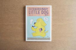 EXTRAORDINARY LITTLE DOG