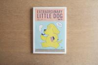 EXTRAORDINARY LITTLE DOG