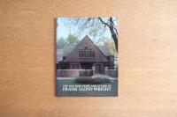 The Oak Park Home and Studio of Frank Lloyd Wright