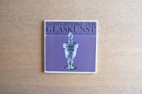 Meisterwerke der Glaskunst