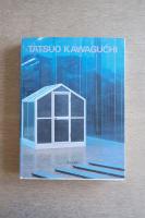 TATSUO KAWAGUCHI　河口龍夫作品集