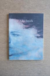 Kiki Smith : [Whitechapel Art Gallery, London 24 February-23 April, 1995]