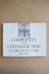 Complexity and contradiction in architecture ＜Papers on Architecture (第2版)＞