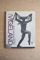 Gustav Vigeland: His Art and Sculpture Park