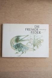 Die fremde Feder