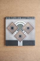 ヴィクトリアンタイル VICTORIAN TILES 装飾芸術の華