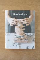 Handmade Art: Explorations in Contemporary Craft