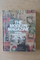 THE MODERN MAGAZINE VISUAL JOURNALISM IN THE DIGITAL ERA