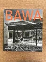 BAWA : geoffrey bawa : the complete works