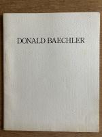 DONALD BAECHLER