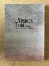 Yoshida Toshi Catalogue Raisonné　吉田遠志 作品資料目録