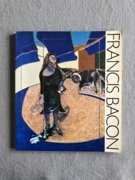 フランシス・ベーコン展　FRANCIS BACON Paintings 1945-1982