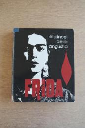 Frida: el pincel de la angustia