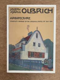 （英文）建築家ジョセフ・マリア・オルブリッヒ【Joseph Maria Olbrich Architecture: Complete Reprint of the Original Plates of 1901-1914】