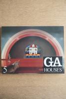 GA HOUSES : 世界の住宅 5