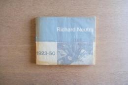 Richard Neutra, 1923-50 : buildings and projects