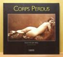 CORPS PERDUS : Collection José Grisel