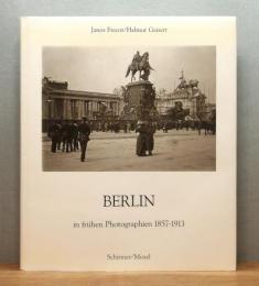 洋書写真集『Berlin in frühen Photographien 1857-1913 / 古写真で見るベルリン』