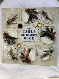 The Table Decoration Book