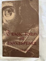 Tragic Form in Shakespeare
 