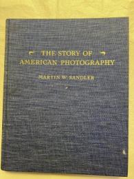 The Story if American Photography  An Illustrated History for Young People