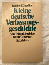 Kleine deutsche Verfassungs-geschichite