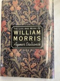 The Life and Work of William Morris

