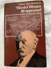 Hardy's Wessex Re-appraised