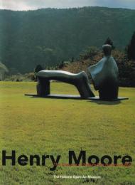 ヘンリー・ムーア : 自然の気配人のかたち : 開館35周年記念展